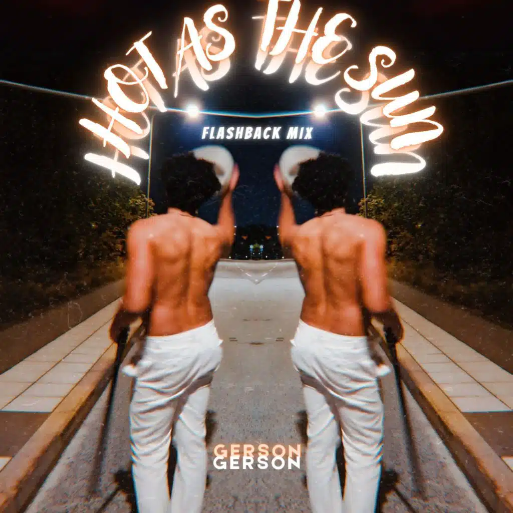 Hot As The Sun Flashback Mix