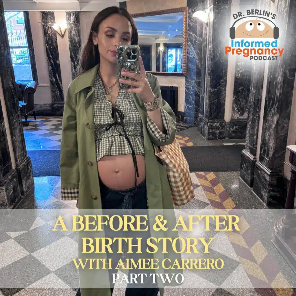 Ep. 466 A Before & After Birth Story with Aimee Carrero: Part Two