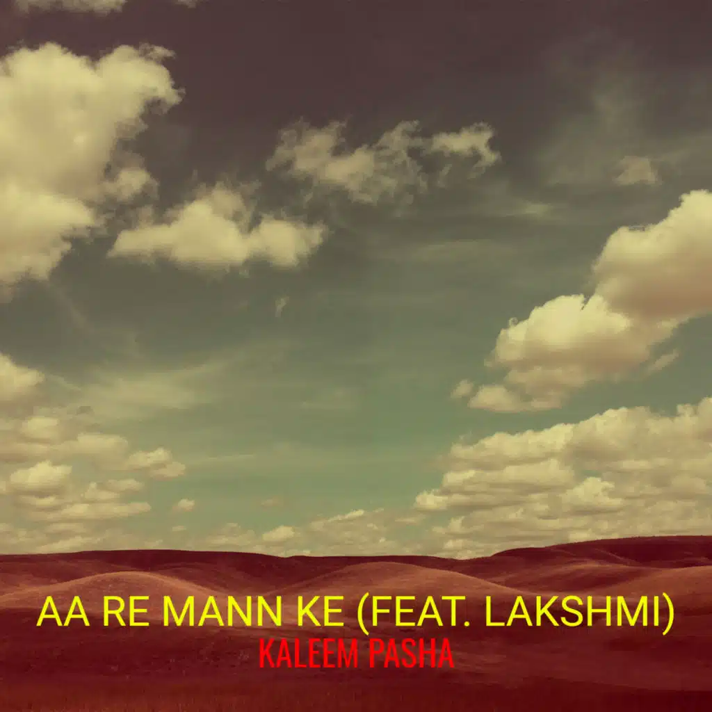 Aa Re Mann Ke (feat. lakshmi)