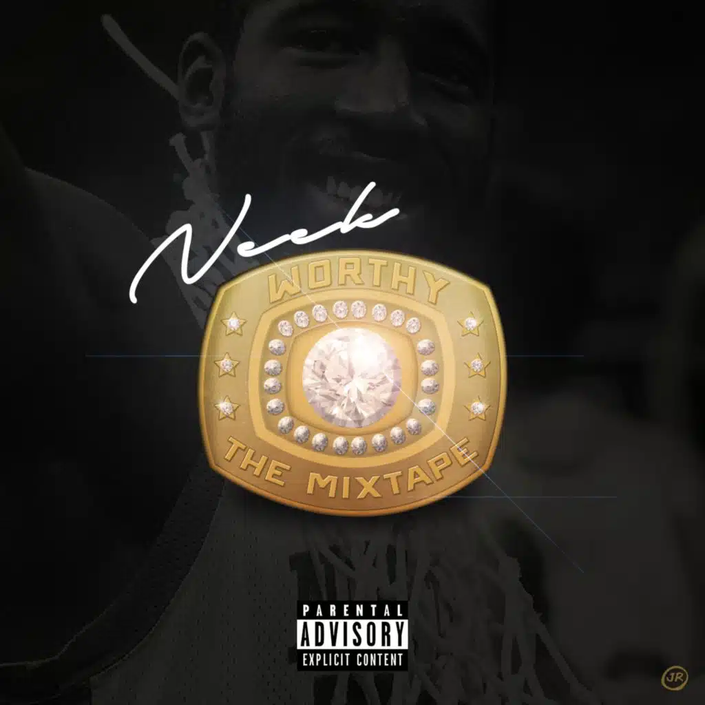 Worthy: The Mixtape