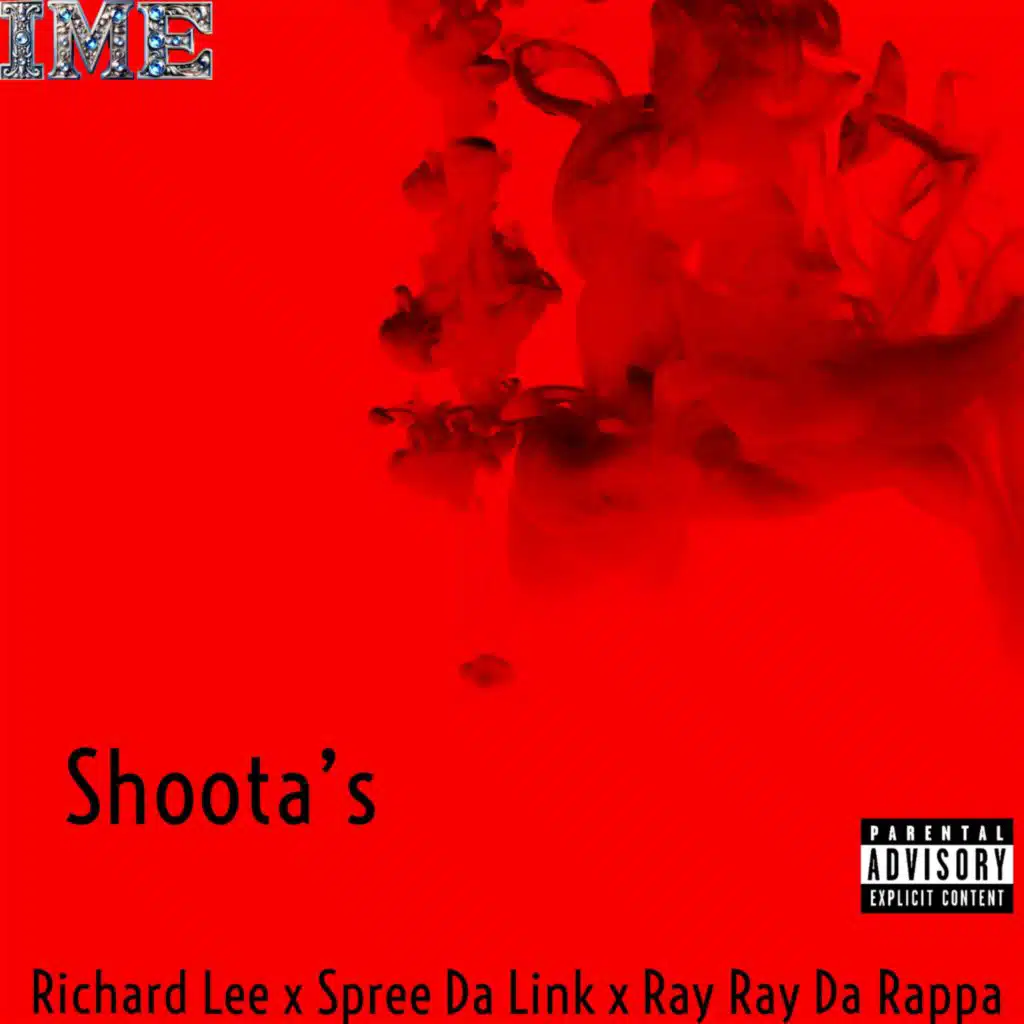 Shoota's (feat. Spree Da Link & Ray Ray Da Rappa)