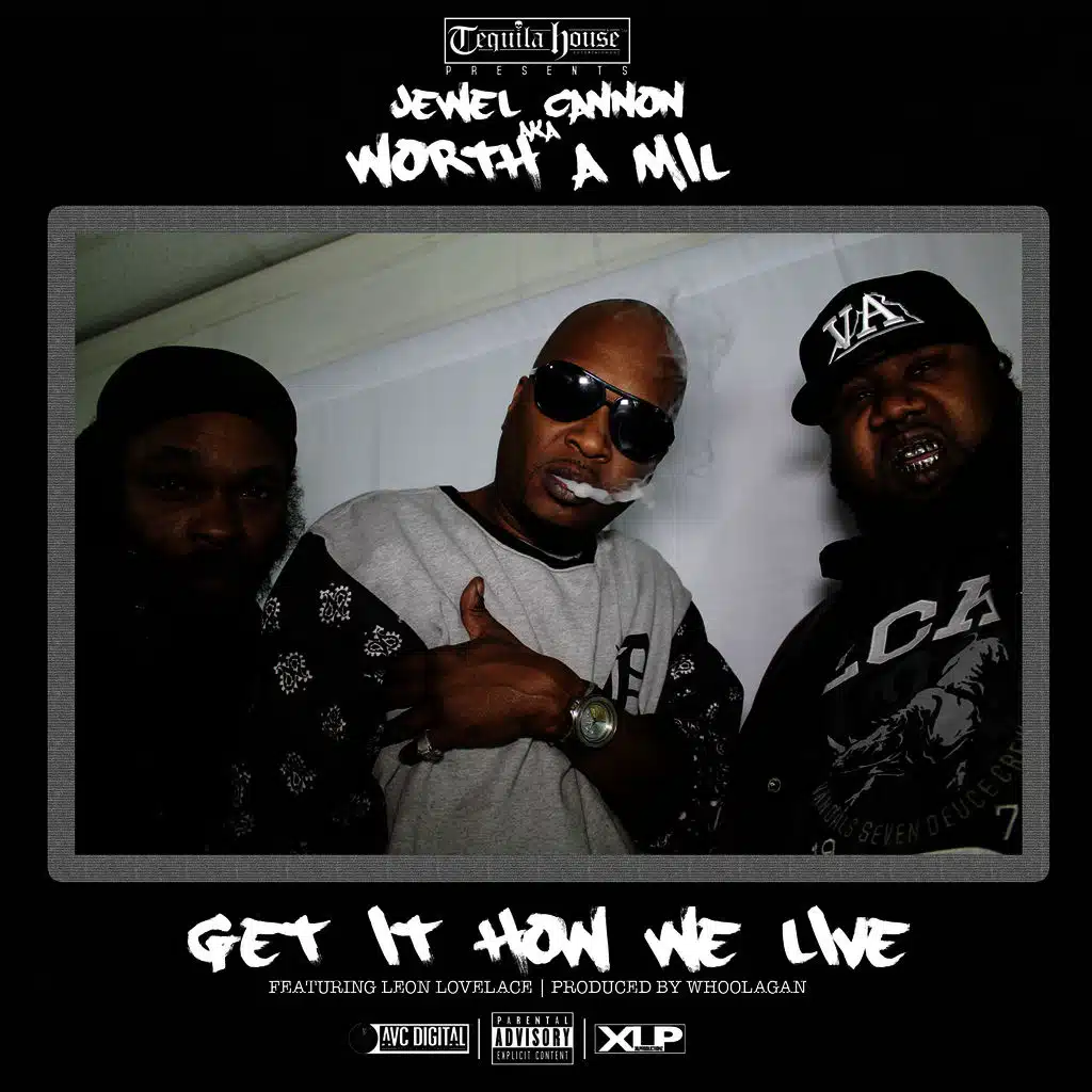 Get It How We Live (feat. Leon Lovelace)