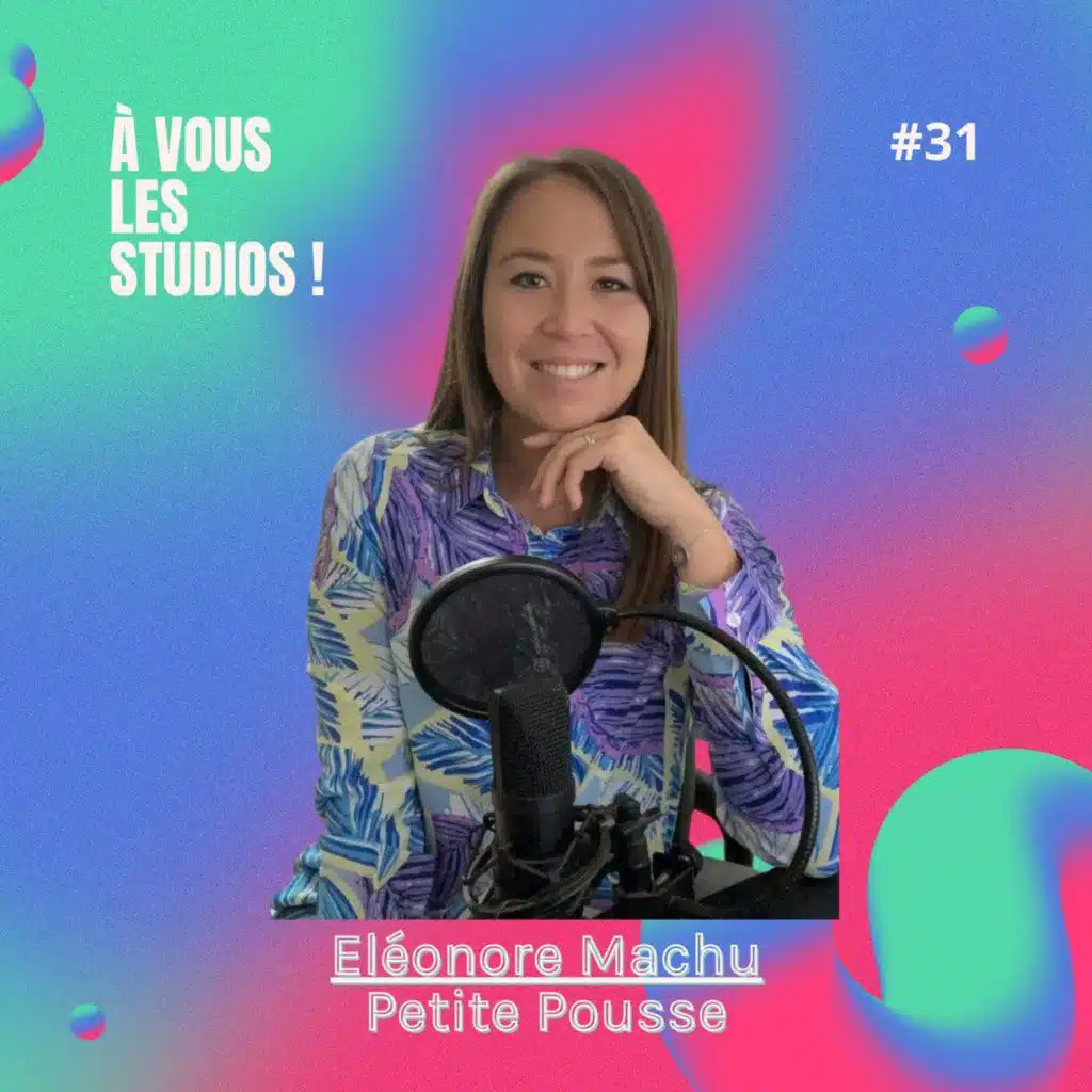 31. "État d’Âme" (ex Petite Pousse) : créer un podcast “slow” depuis la Nouvelle-Calédonie… et attirer des clients sans prospecter