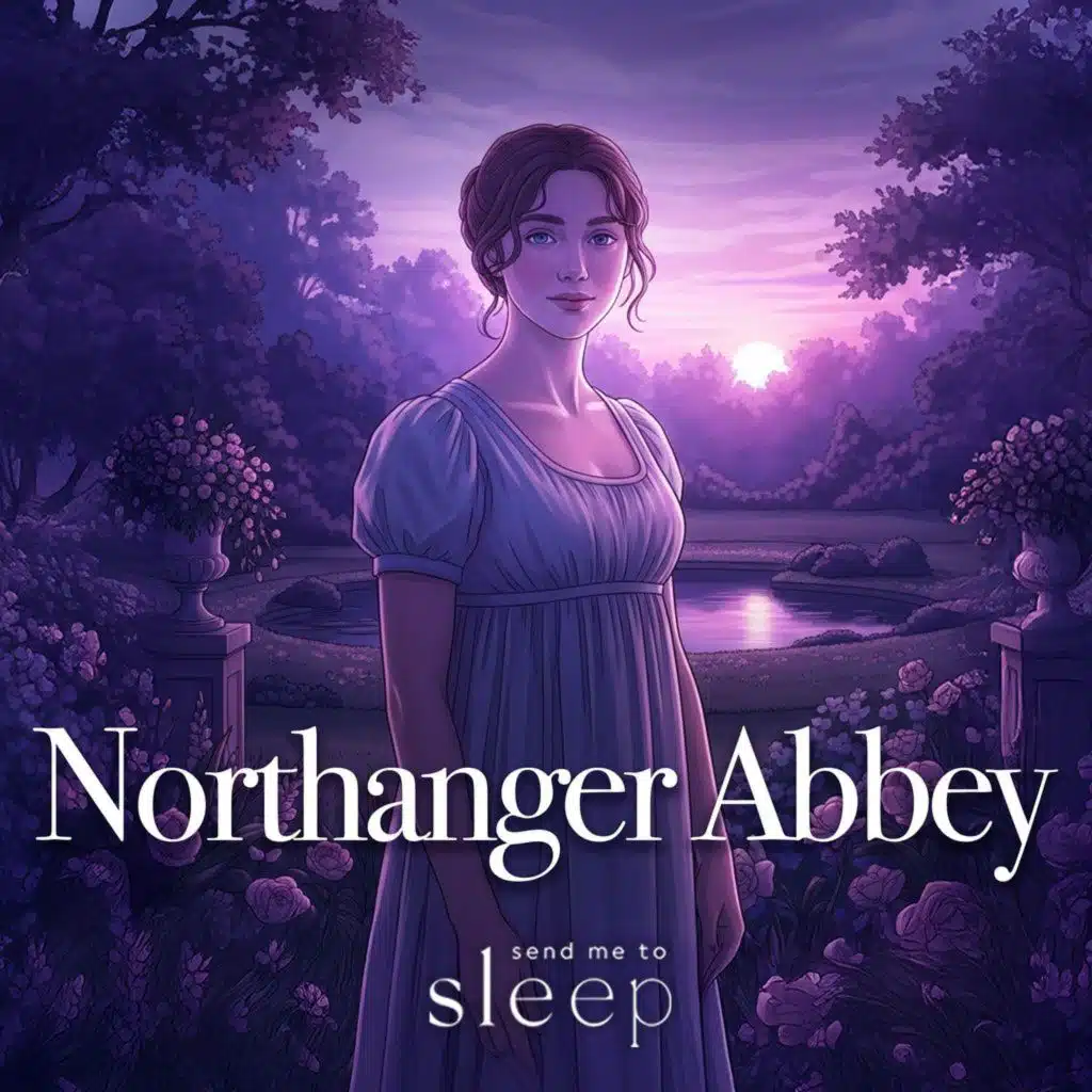 Jane Austen's Northanger Abbey | Part 11 of 18