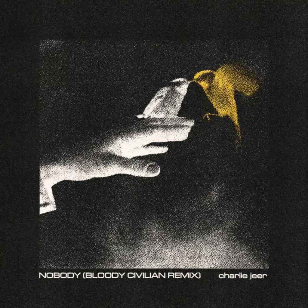 Nobody (Bloody Civilian Remix)
