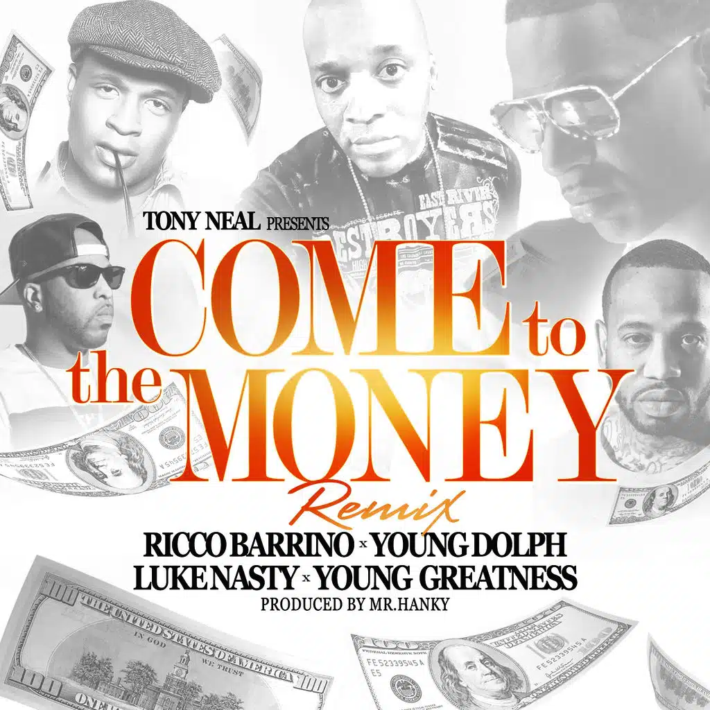 Come to the Money (Remix) [ft. Ricco Barrino]