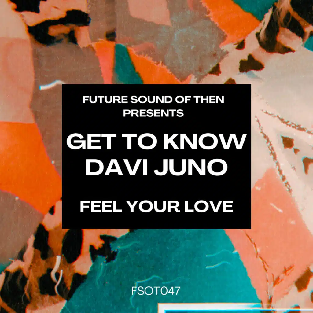 Get To Know & DAVI JUNO