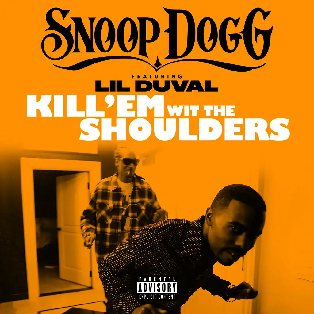 Kill 'Em Wit The Shoulders (feat. Lil Duval)
