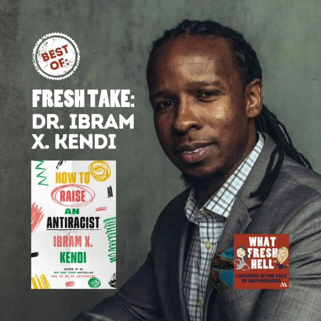 Best of: Dr. Ibram X. Kendi on Raising Antiracists