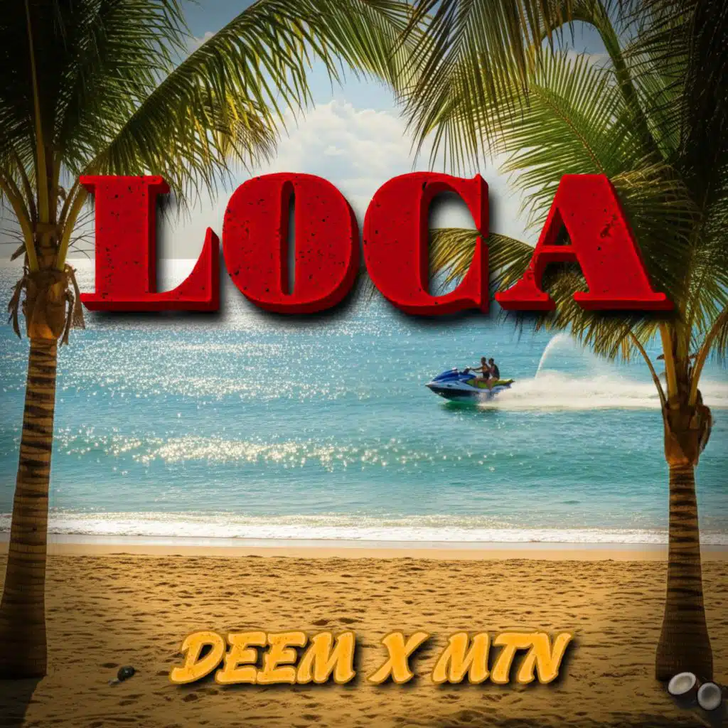 LOCA (feat. MTN)