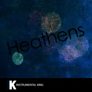 Heathens (In the Style of twenty one pilots) [Karaoke Version]
