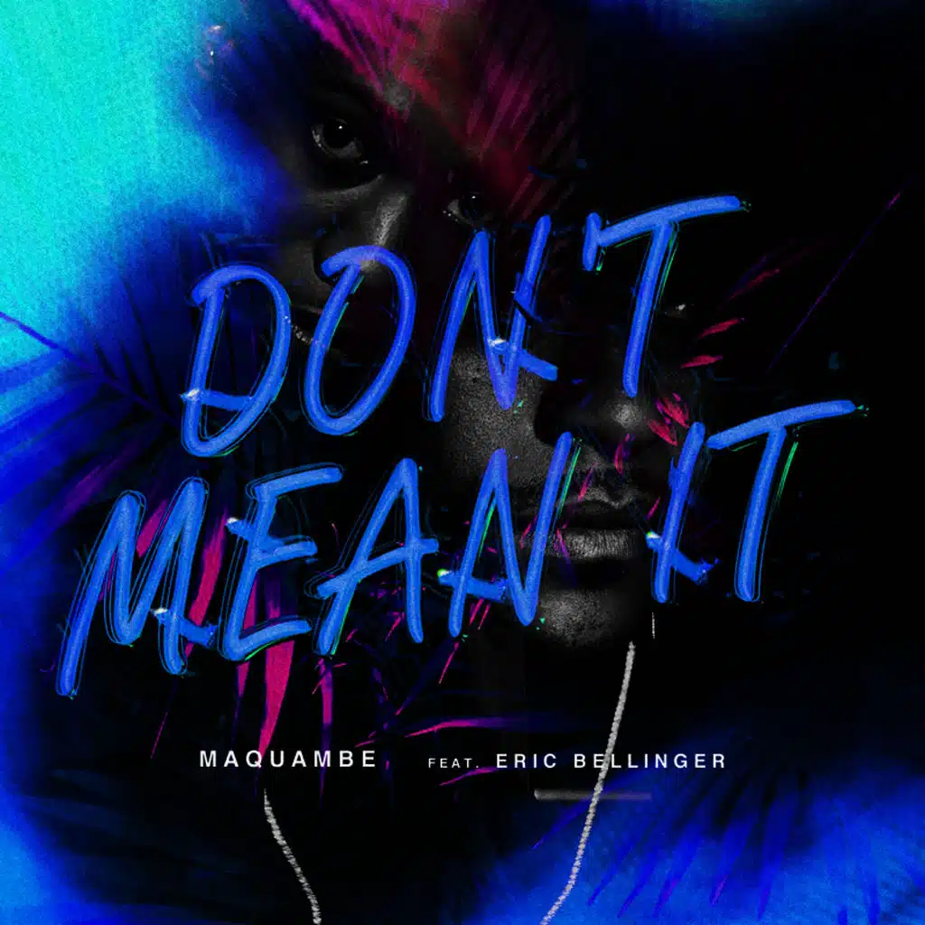 Don't Mean It (feat. Eric Bellinger)