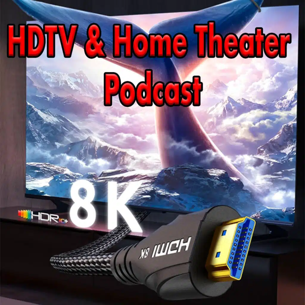 Podcast #1208: HDMI 2.2