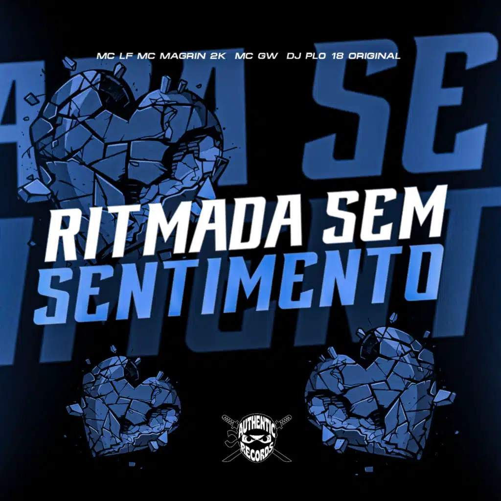 Ritmada Sem Sentimento (feat. Authentic Records)