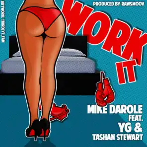 Work It (Feat. YG & Tashan Stewart)