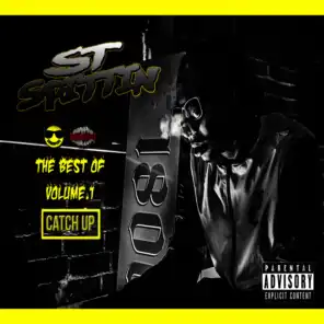 The Best of ST Spittin, Vol. 1: Catch Up