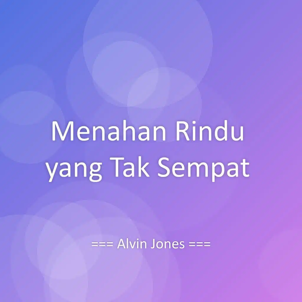 Menahan Rindu yang Tak Sempat