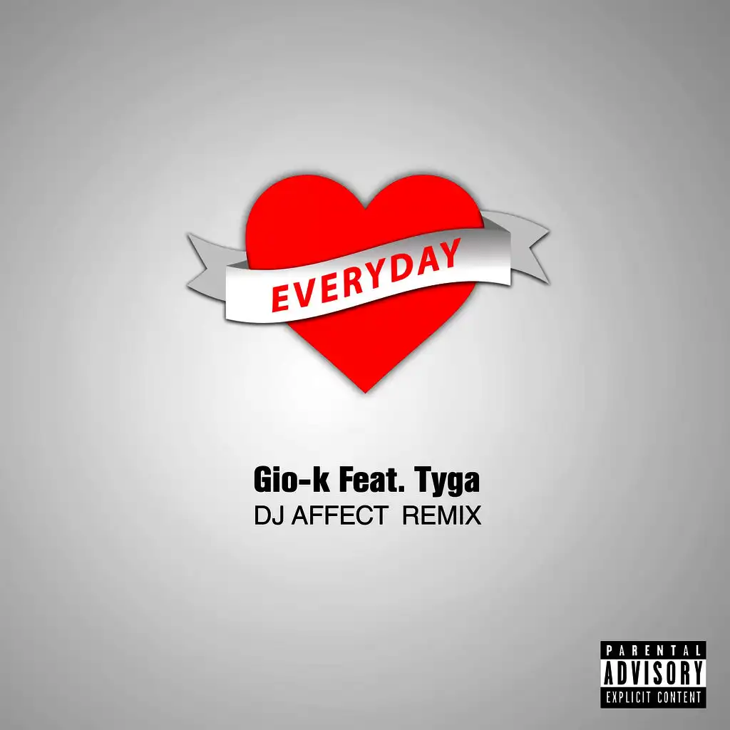 Everyday (feat. Tyga) [DJ Affect Remix]