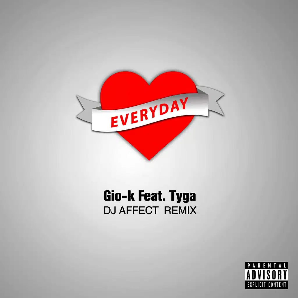 Everyday (DJ Affect Remix) [ft. Tyga]