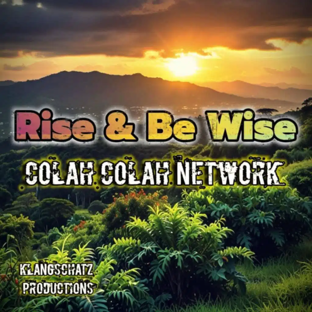 Rise & Be Wise (Klangschatz Version 2025)
