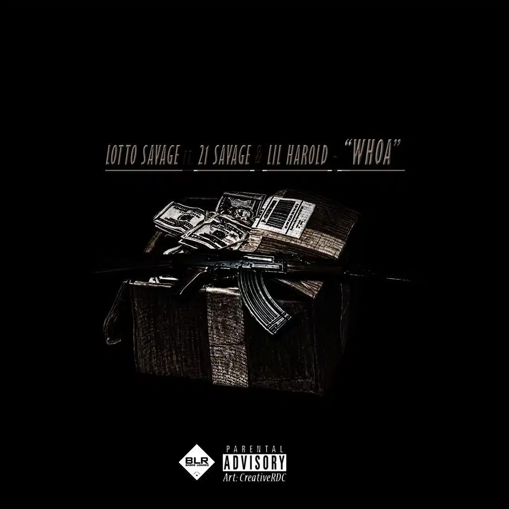 Whoa (ft. 21 Savage & Lil Harold)
