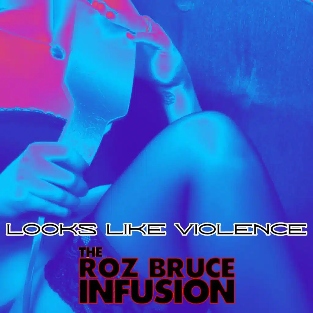 The Roz Bruce Infusion