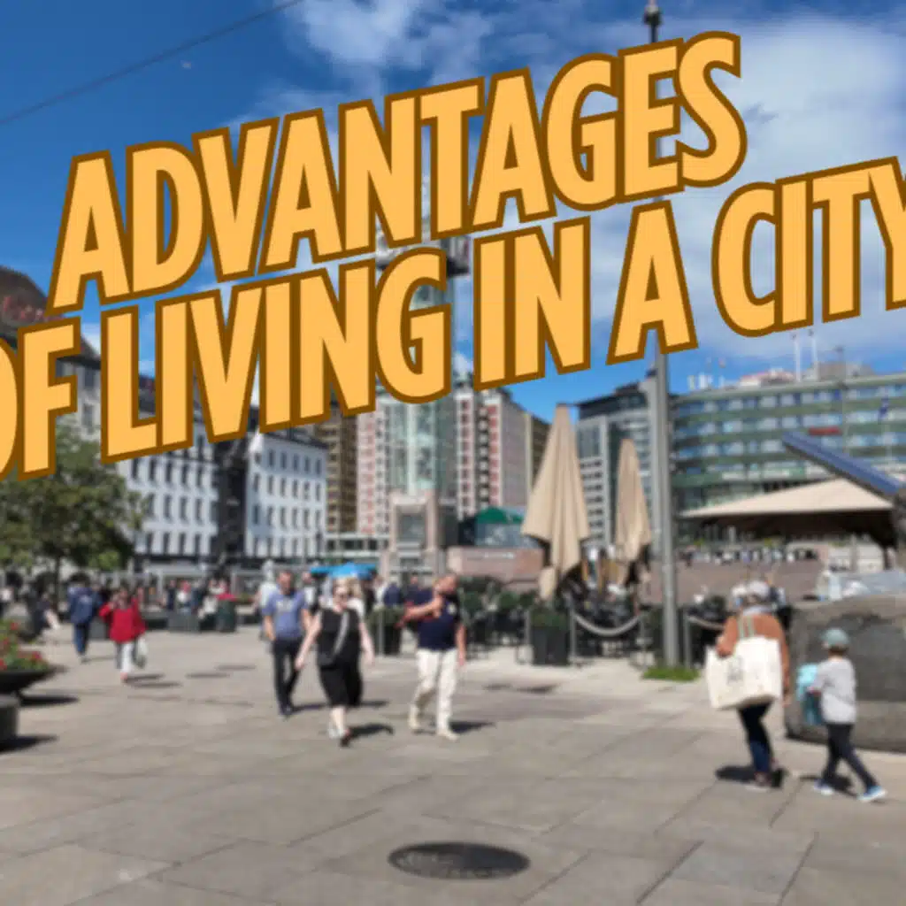 Fordeler med å bo i byen