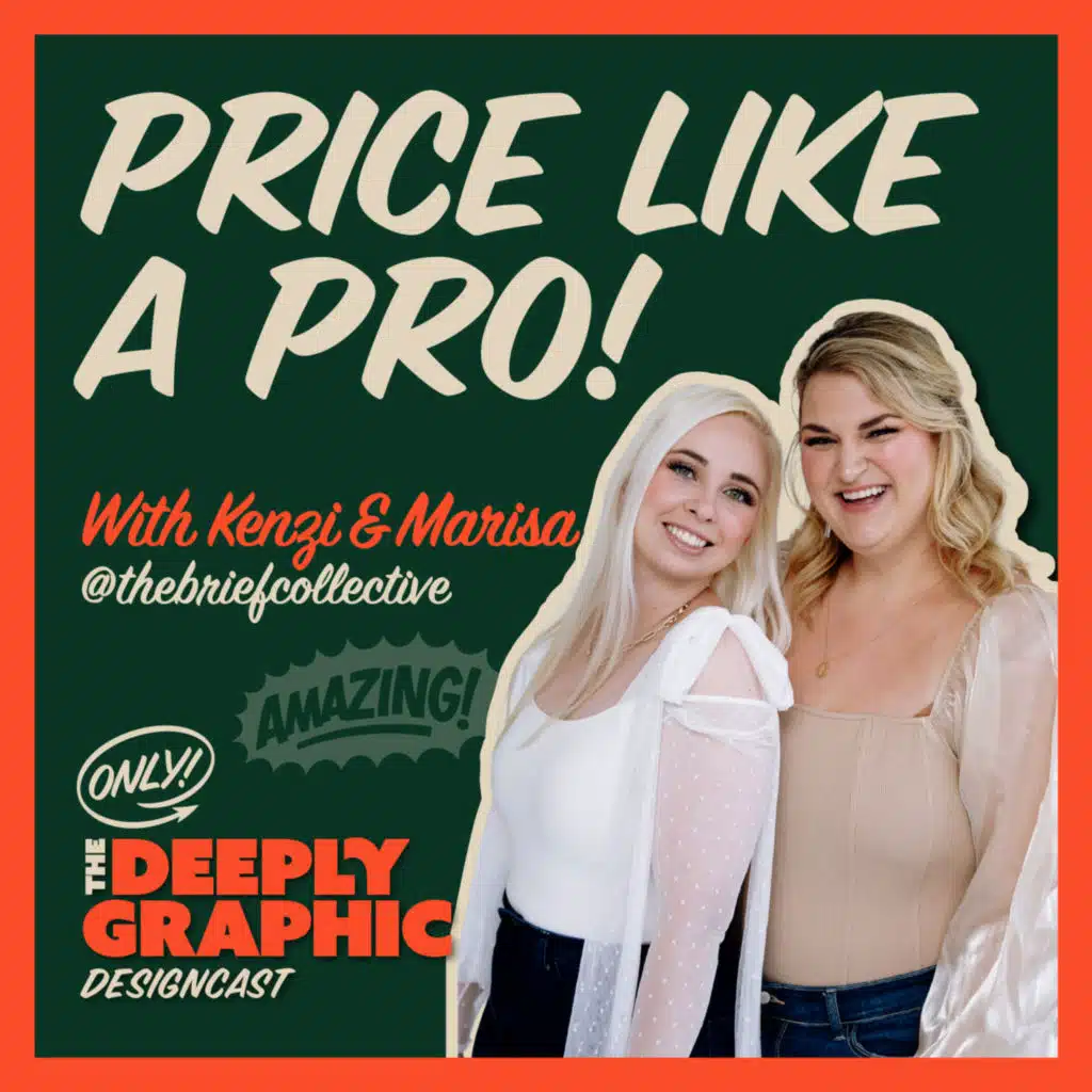 Price Like a Pro! Real talk on high-ticket design and creative confidence.