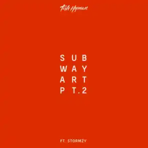Subway Art, Pt. 2 (ft. Stormzy)