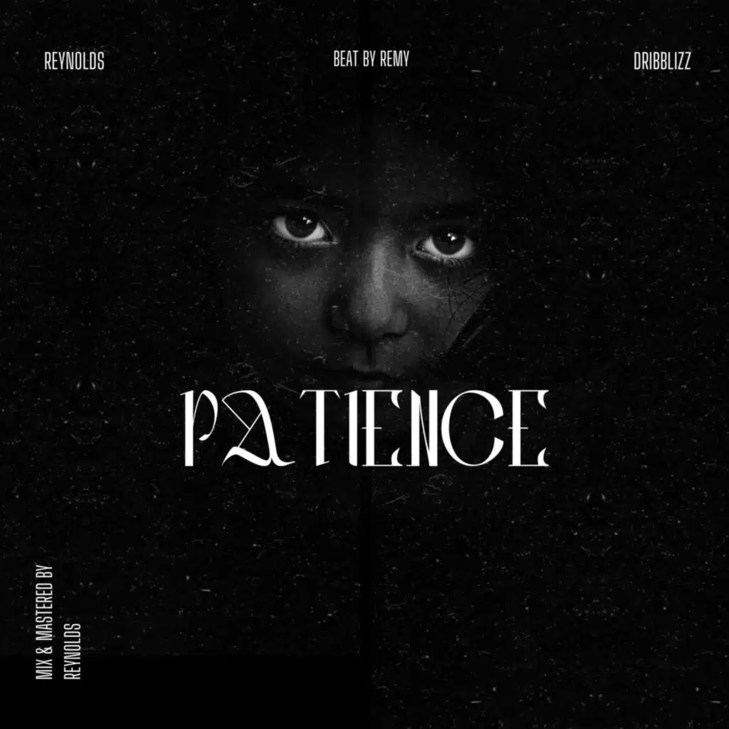 Patience (feat. Dribblizz)