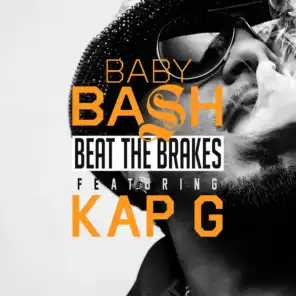 Beat the Brakes (ft. Kap G)