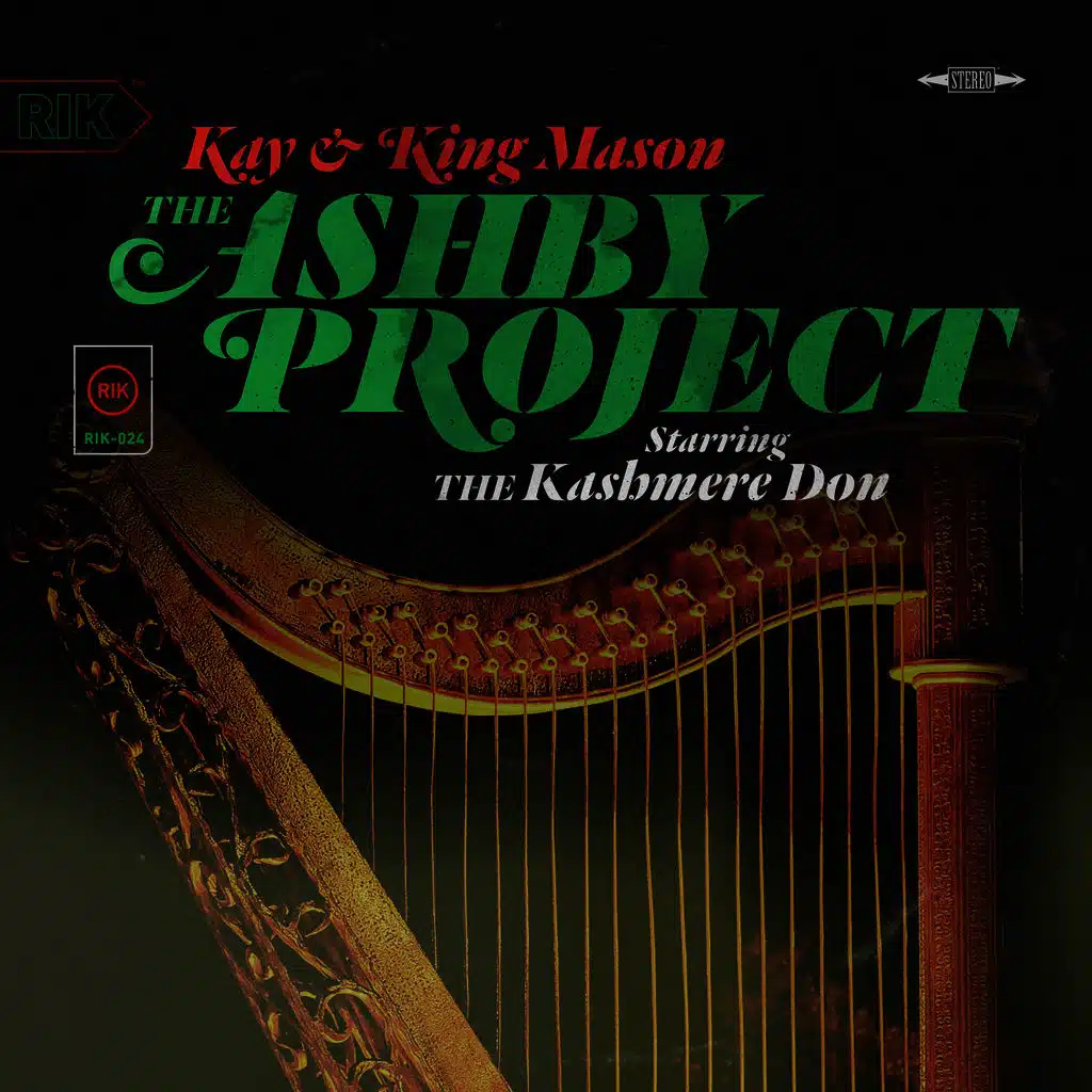 The Ashby Project Starring the Kashmere Don