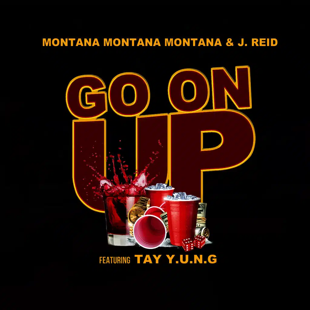 Go on Up (feat. Tay Y.U.N.G)