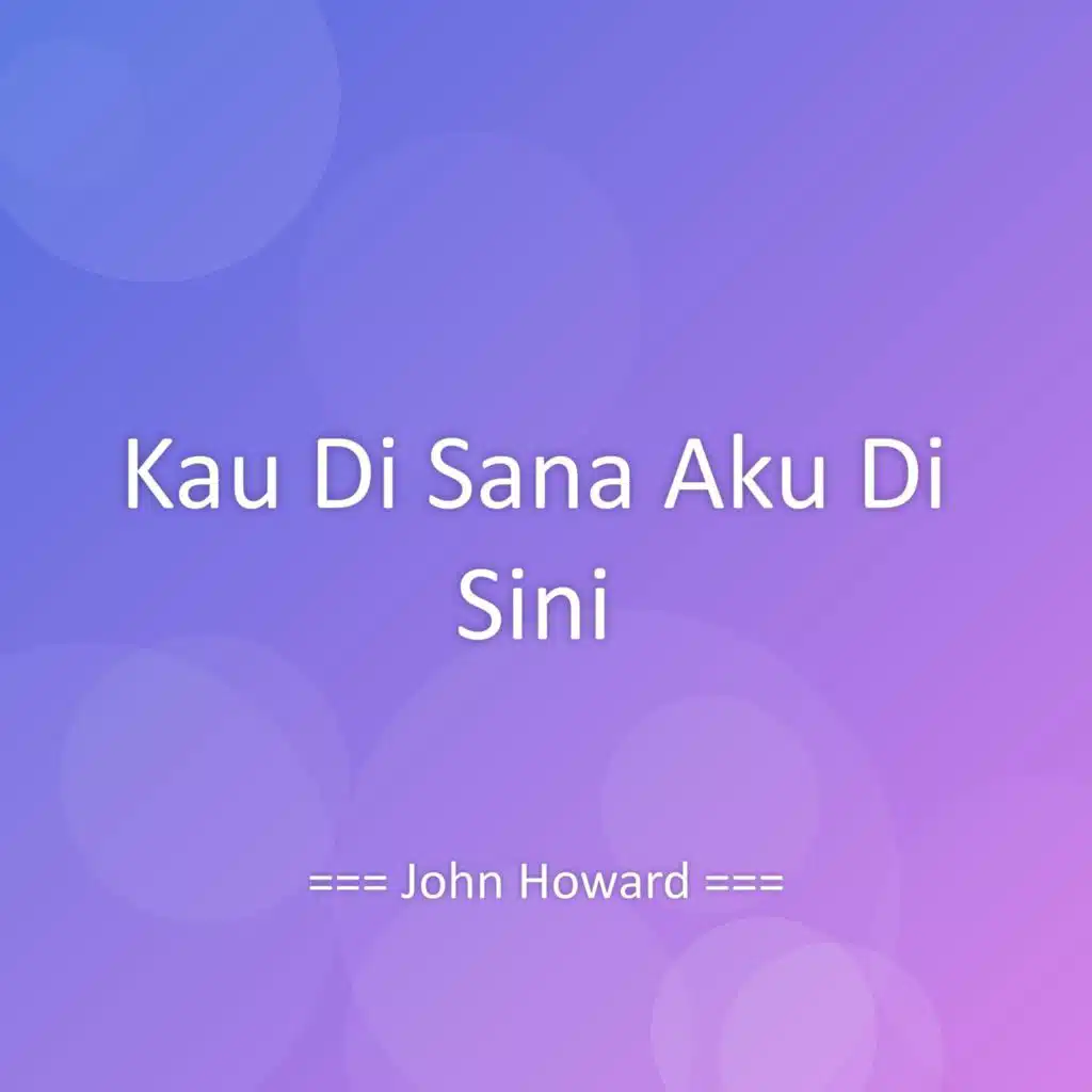 Kau Di Sana Aku Di Sini