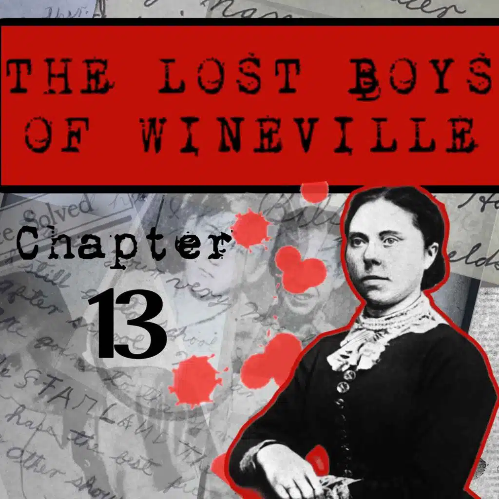 The Lost Boys Of Wineville / Chapter 13
