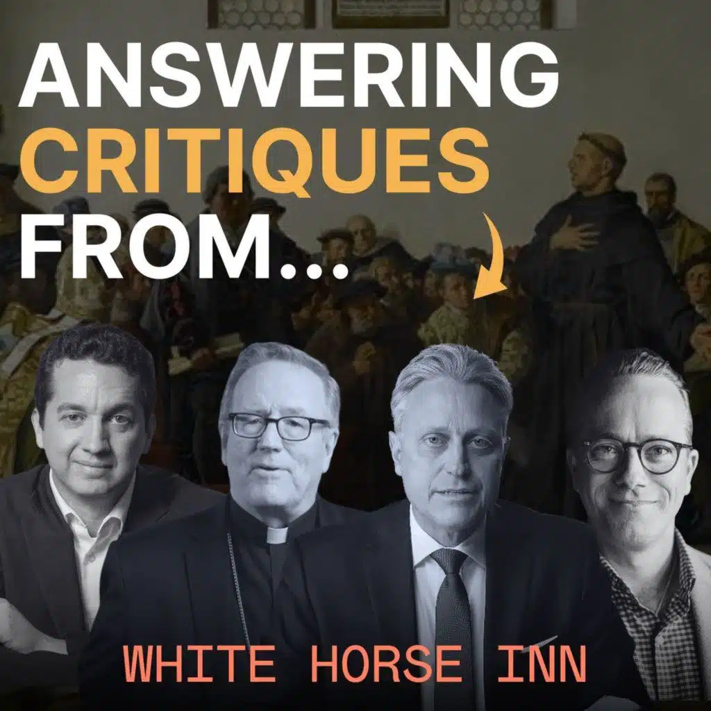 Does Sola Fide Make People Doubt their Salvation? White Horse Inn Responds to Trent Horn