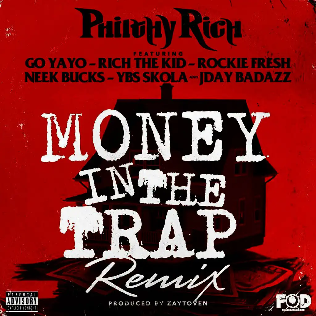 Money in the Trap (Remix) [feat. Go Yayo, Rich The Kid, Rockie Fresh, Neek Bucks, YBS Skola & Jday Badazz]