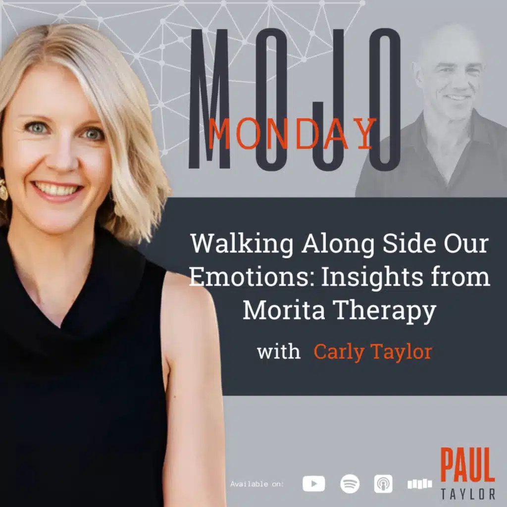 Mojo Monday - Walking Along Side Our Emotions: Insights from Morita Therapy
