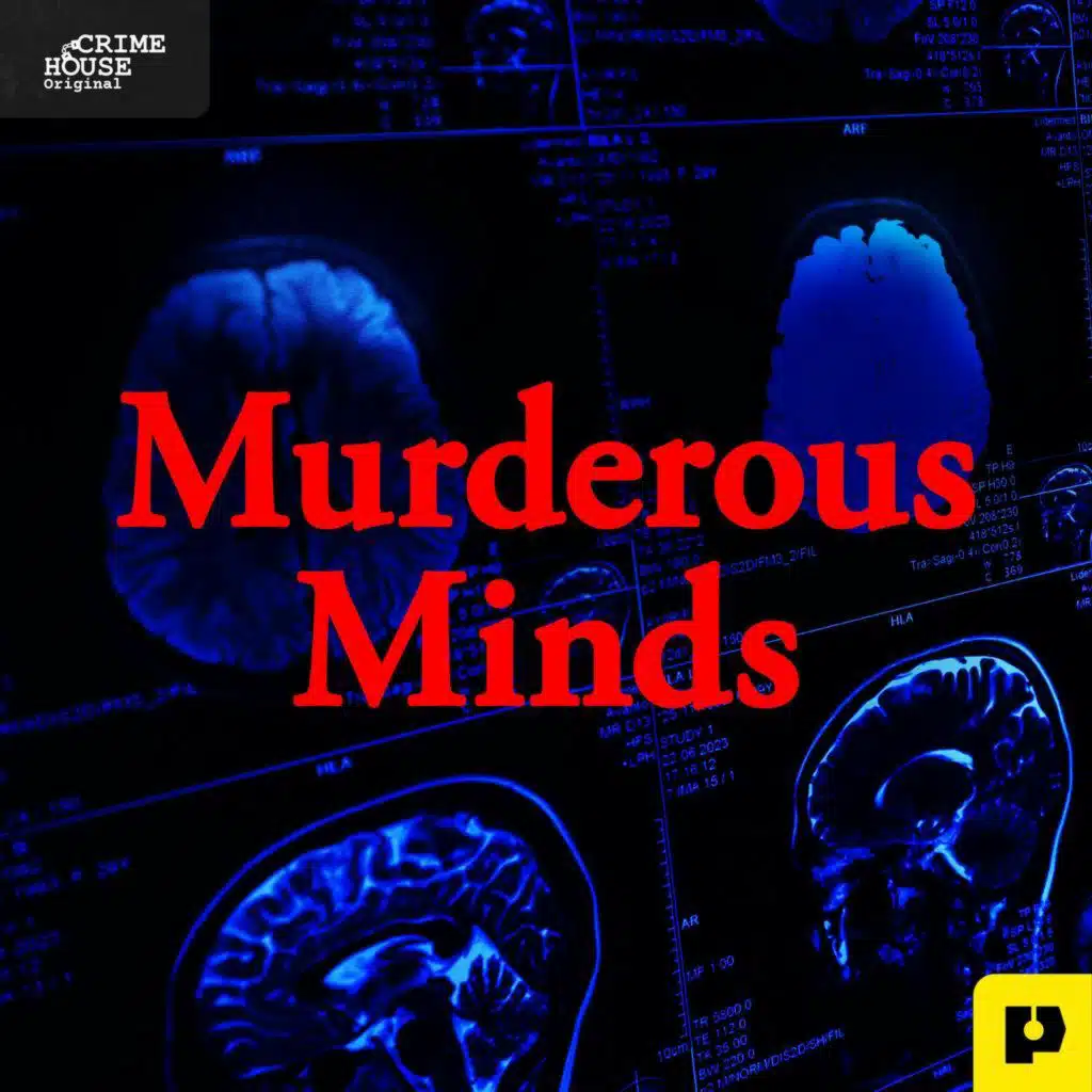 MURDEROUS MINDS: The College Crush Murder Pt. 1