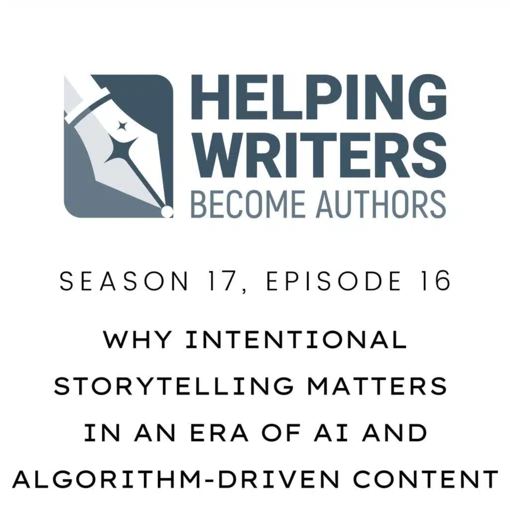 S17:E16: Why Intentional Storytelling Matters in an Era of AI and Algorithm-Driven Content