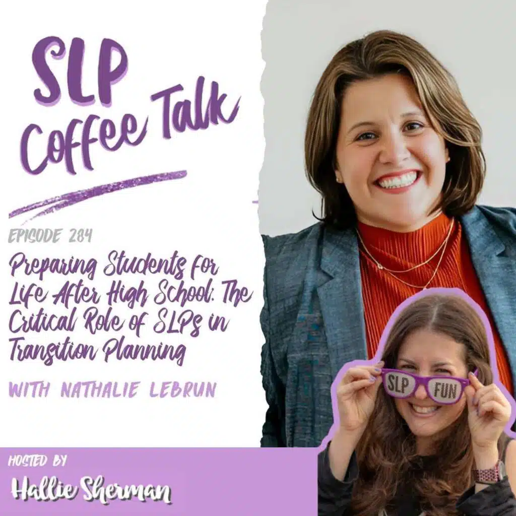 Preparing Students for Life After High School: The Critical Role of SLPs in Transition Planning