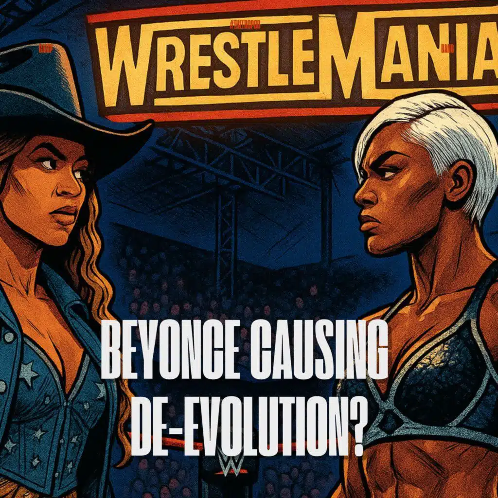 Beyoncé Causing De-Evolution? | #theFBCPod