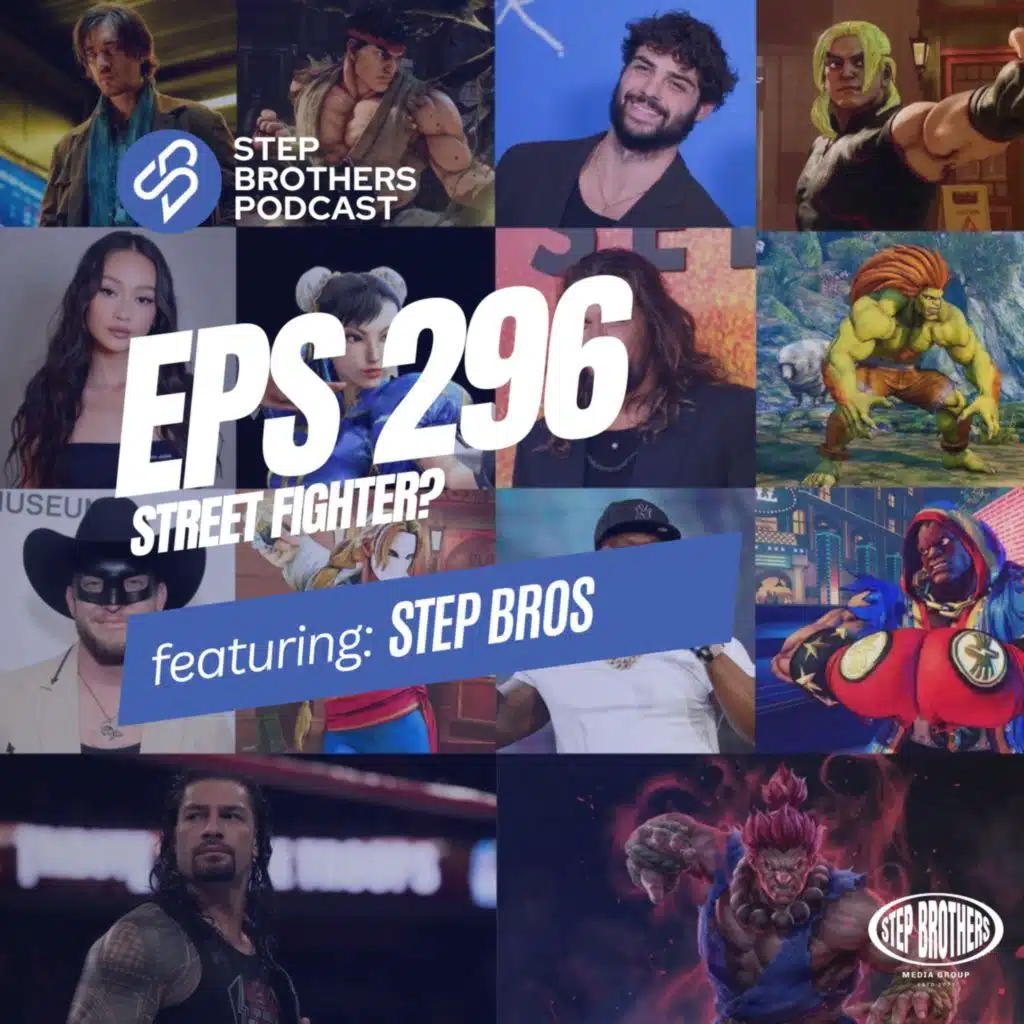 Episode 296:Street Fighter?