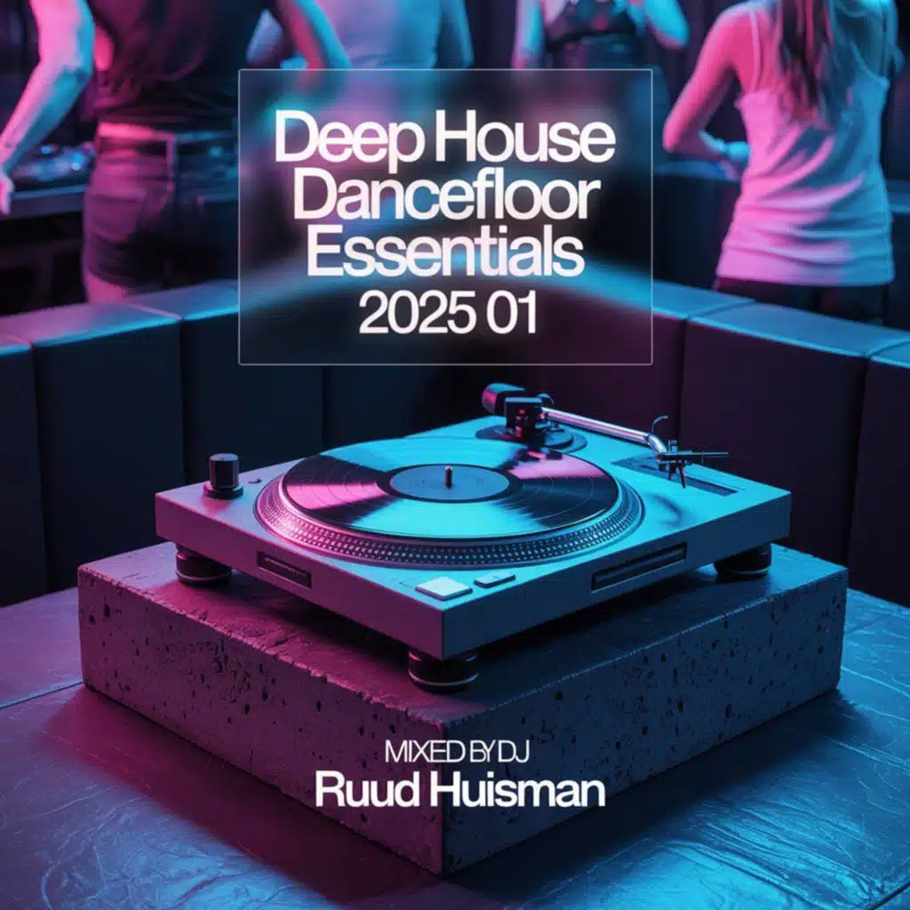 Deep House Dancefloor Essentials 2025 01