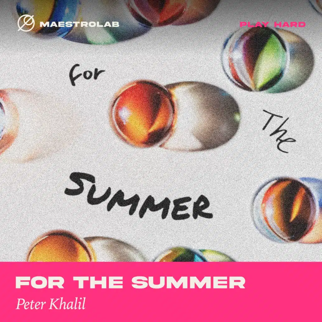 For The Summer