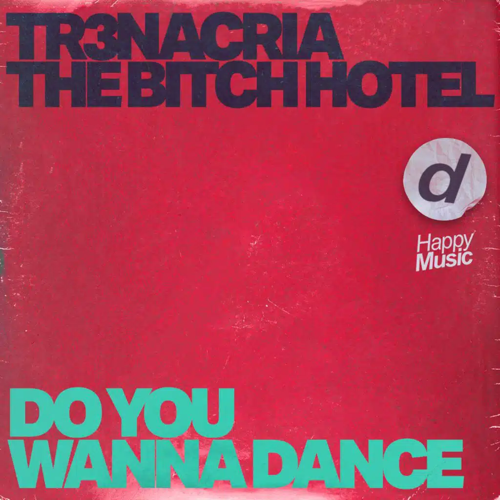 TR3NACRIA & The Bitch Hotel