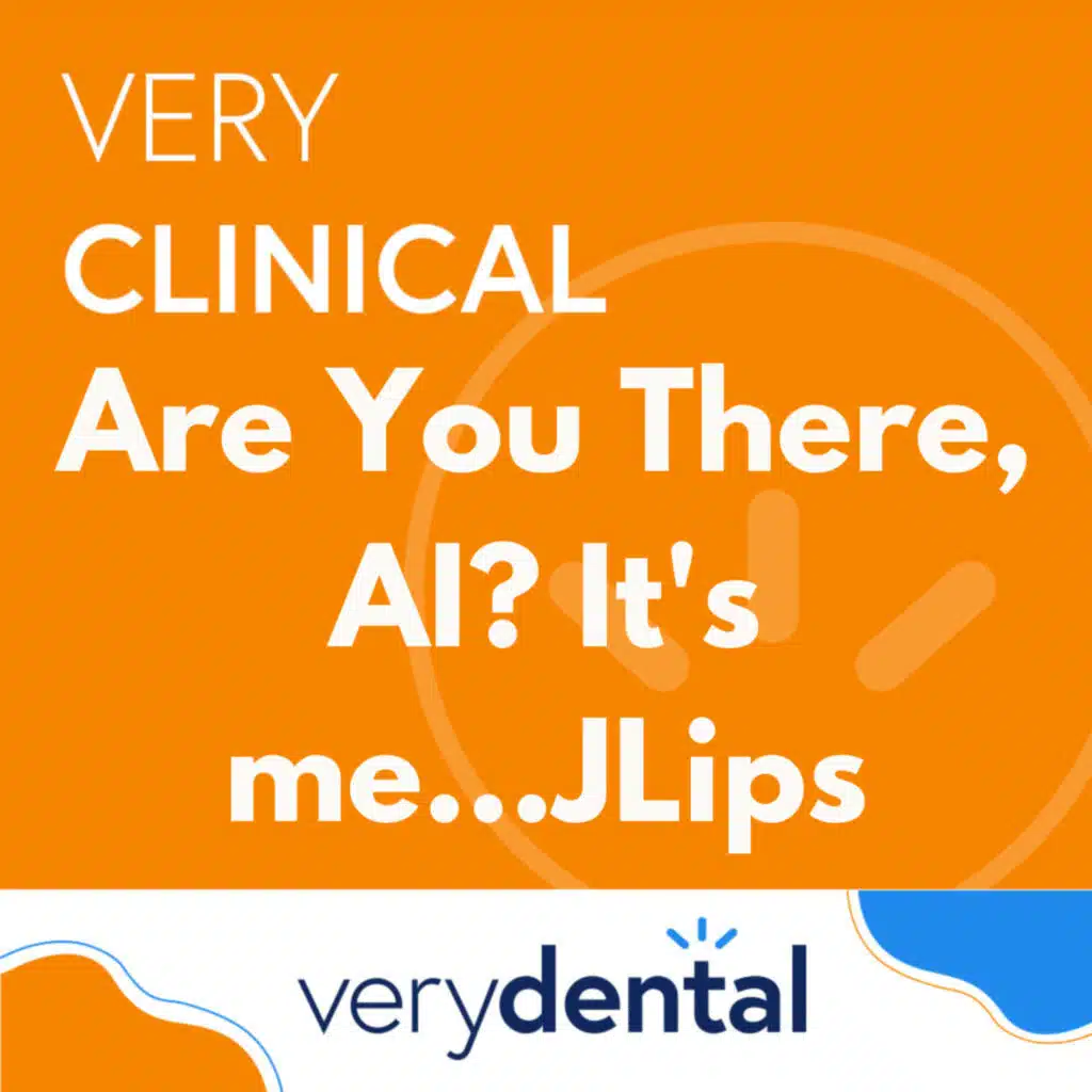 Very Clinical: Are You There, AI? It's me...JLips