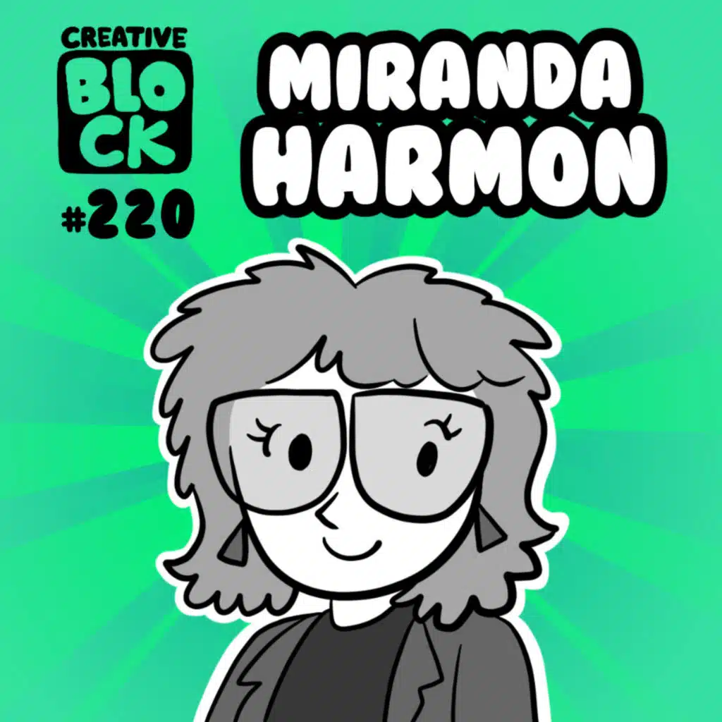 EPISODE 220: MIRANDA HARMON