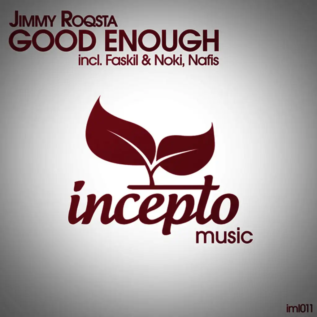 Good Enough (Faskil & Noki 'Better Yet' Remix)