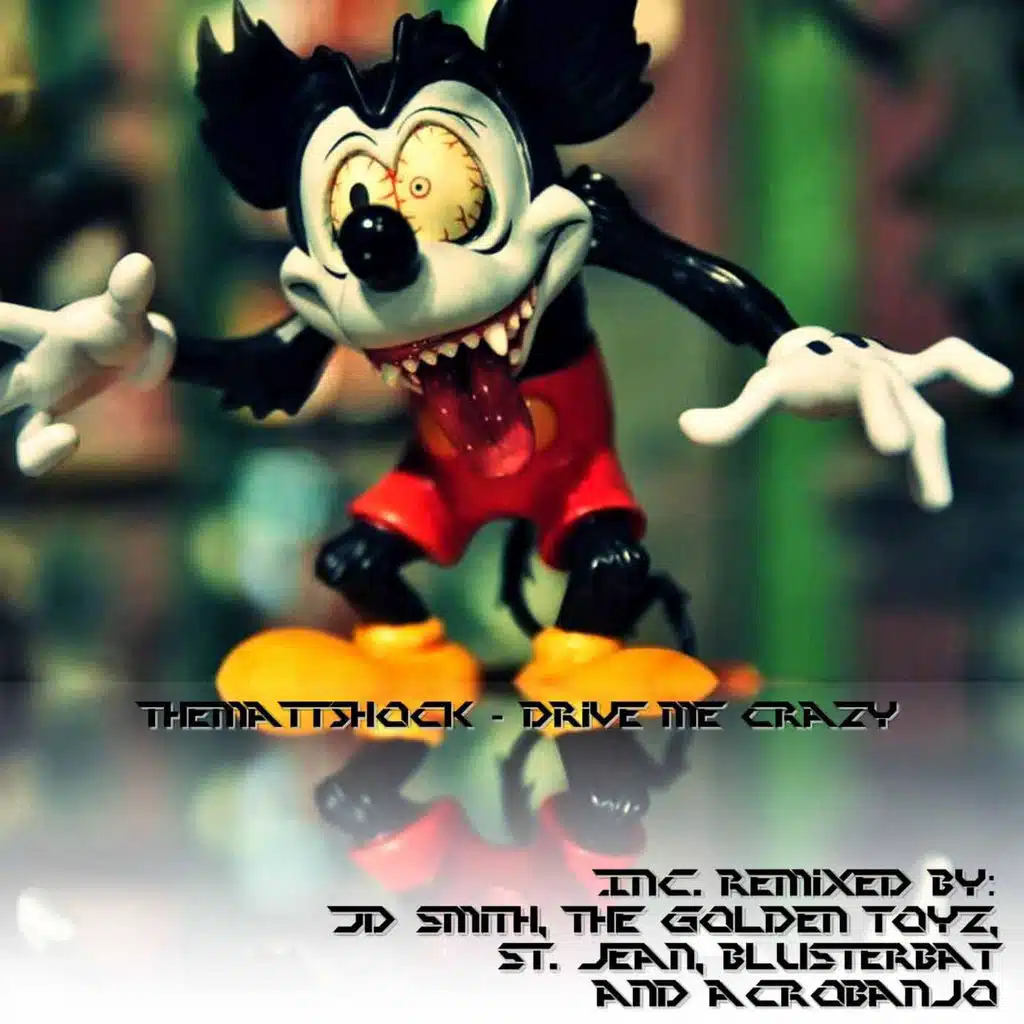 Drive Me Crazy (The Golden Toyz Remix)